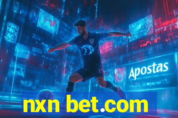 nxn bet.com